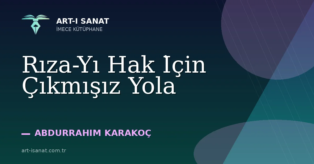Rıza-Yı Hak İçin Çıkmışız Yola