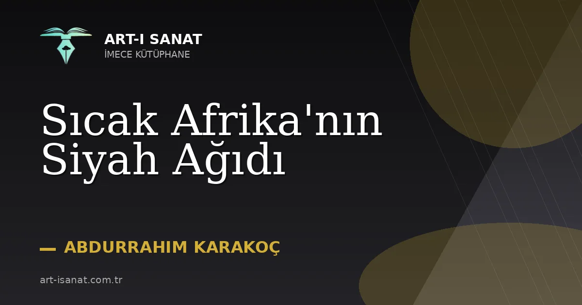 Sıcak Afrika'nın Siyah Ağıdı