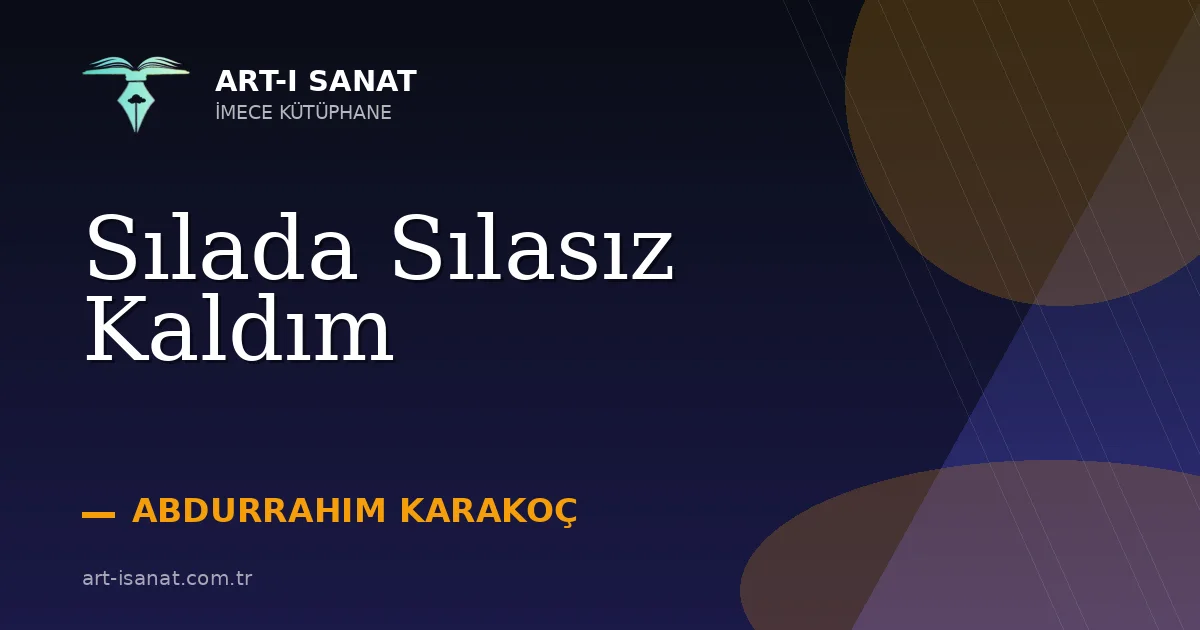Sılada Sılasız Kaldım