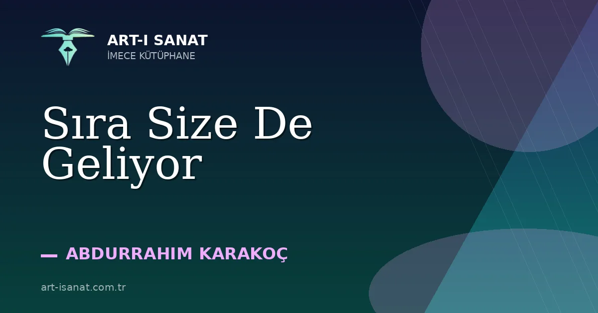 Sıra Size De Geliyor