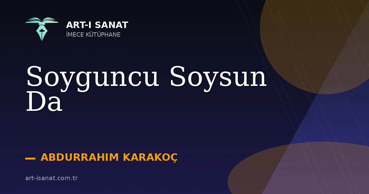 Soyguncu Soysun Da
