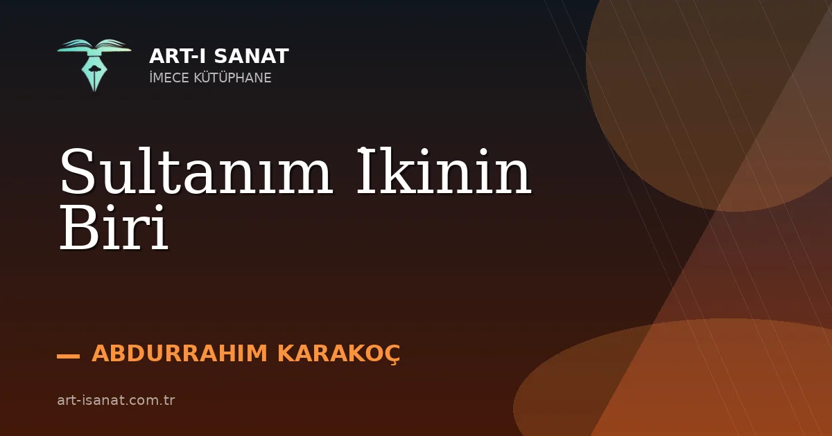 Sultanım İkinin Biri