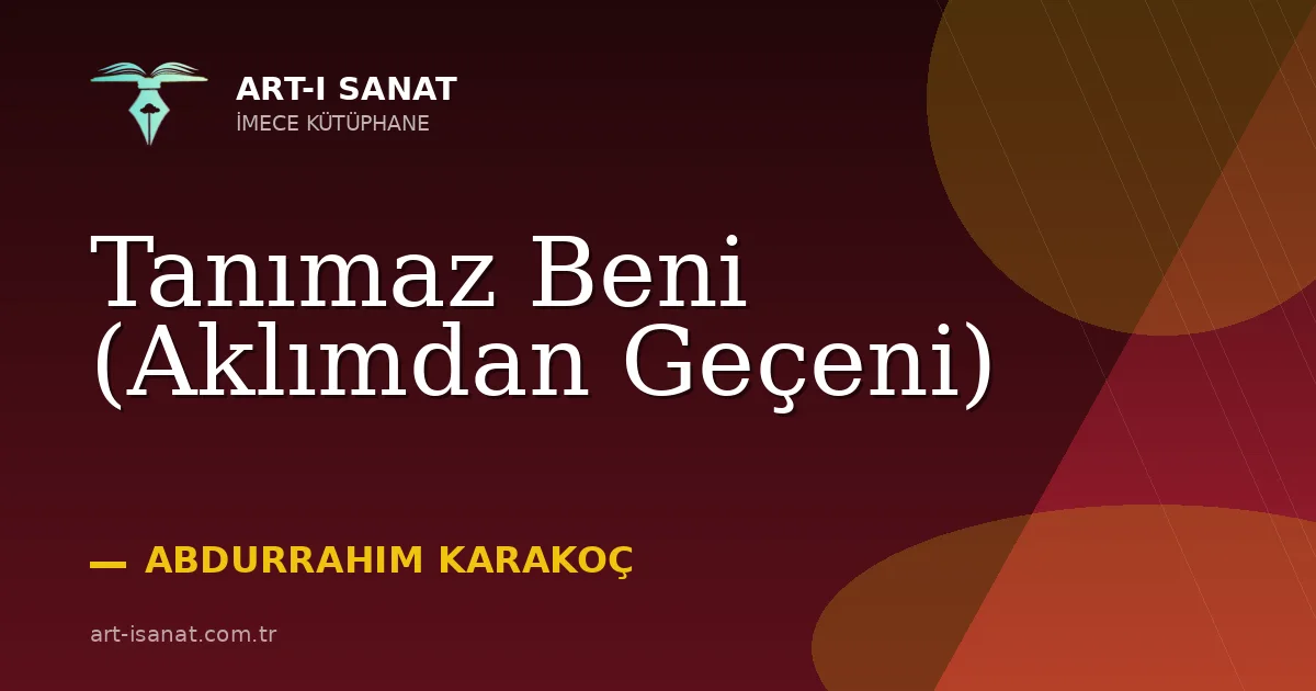 Tanımaz Beni (Aklımdan Geçeni)