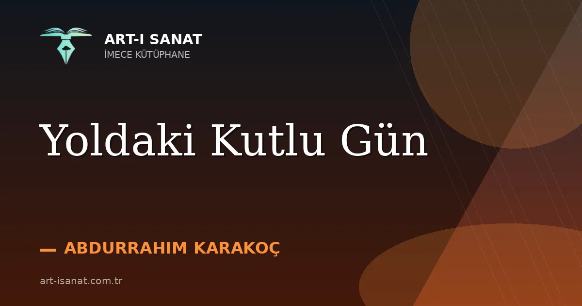 Yoldaki Kutlu Gün