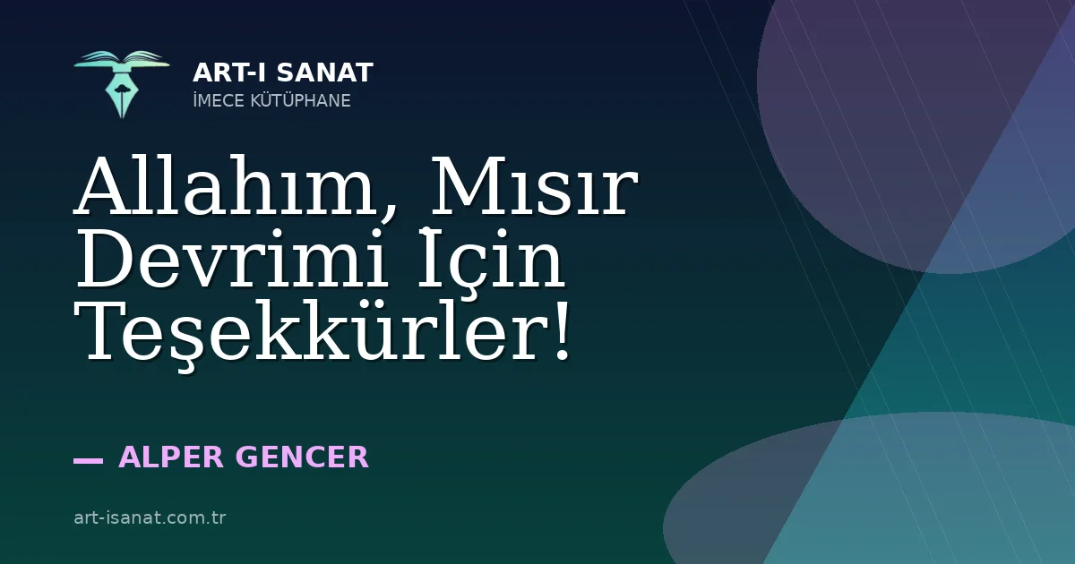 Allahım, Mısır Devrimi İçin Teşekkürler!