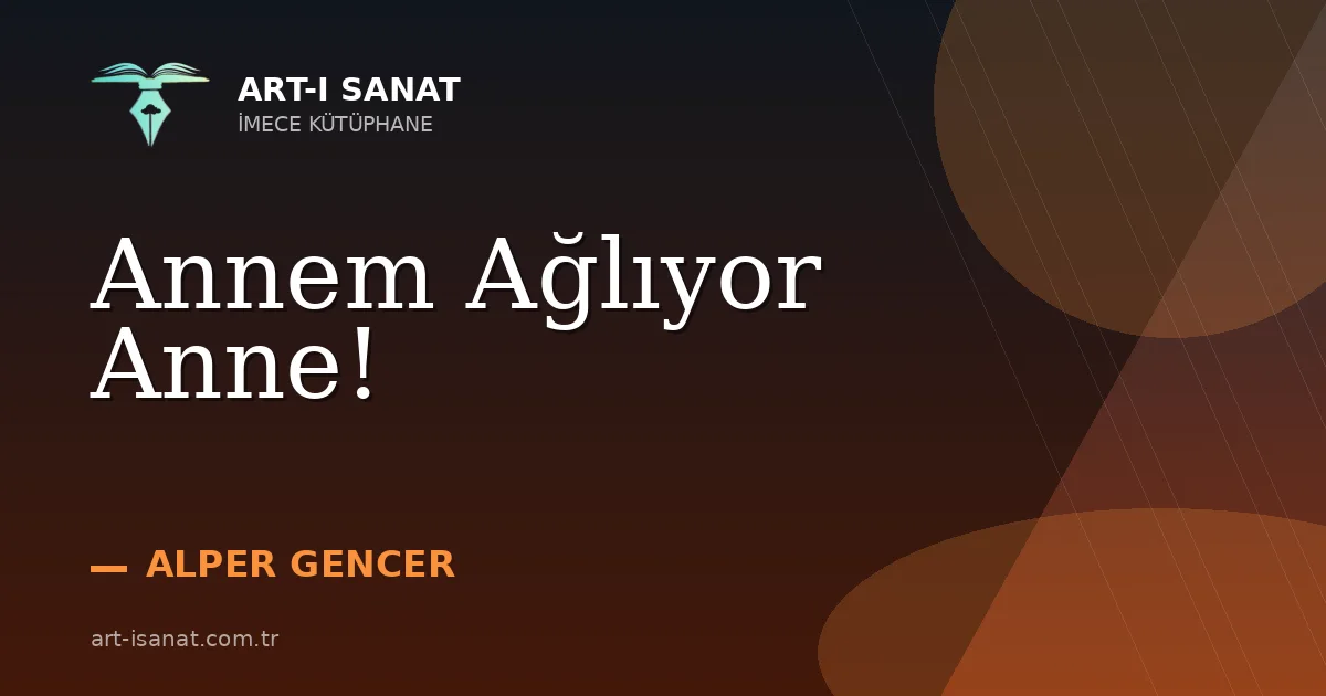 Annem Ağlıyor Anne!