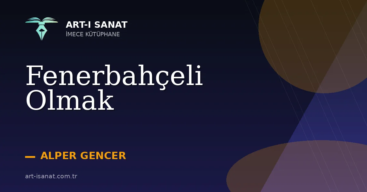 Fenerbahçeli Olmak