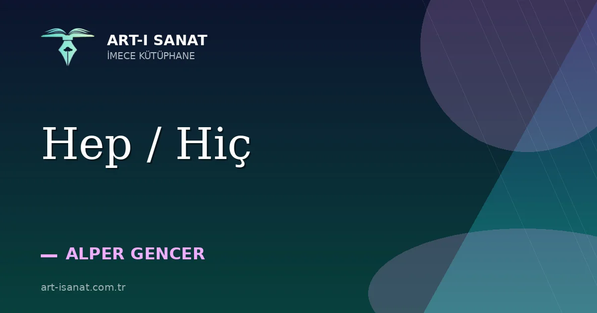 Hep / Hiç