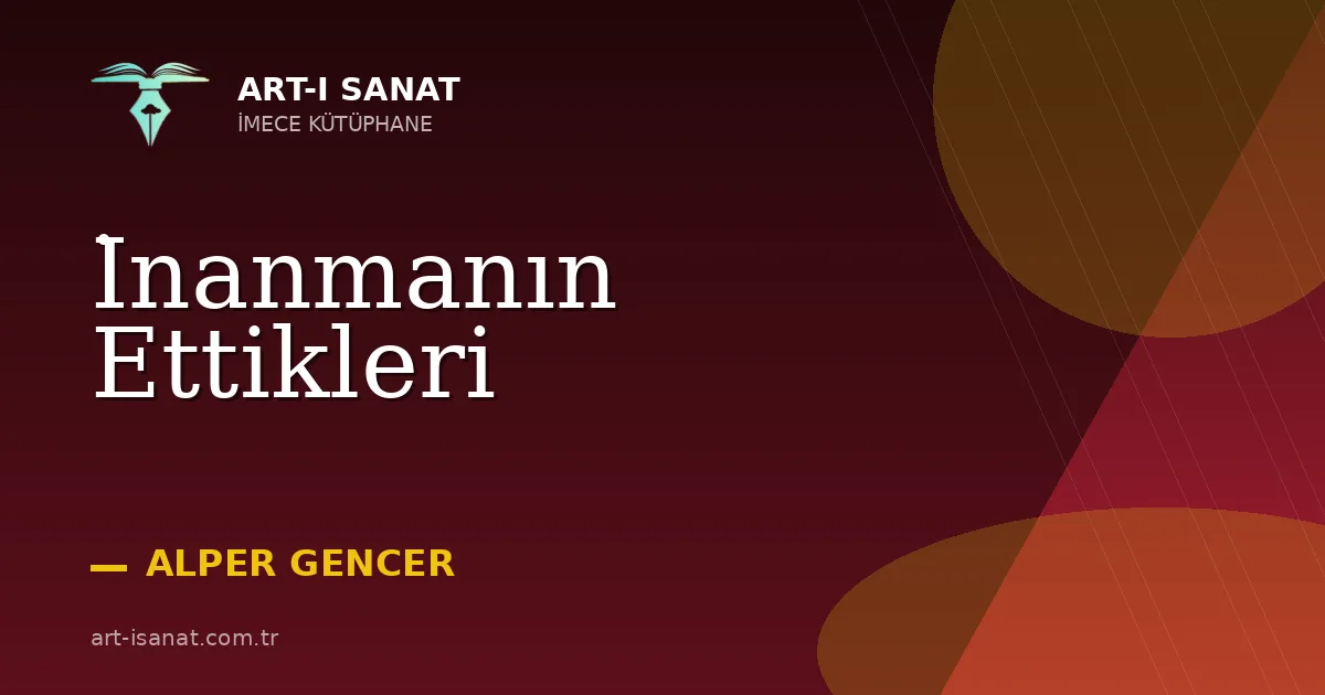 İnanmanın Ettikleri