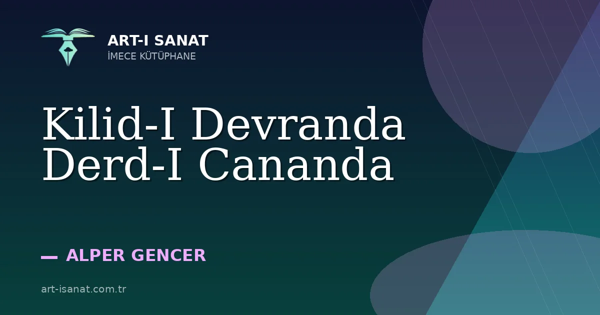 Kilid-I Devranda Derd-I Cananda