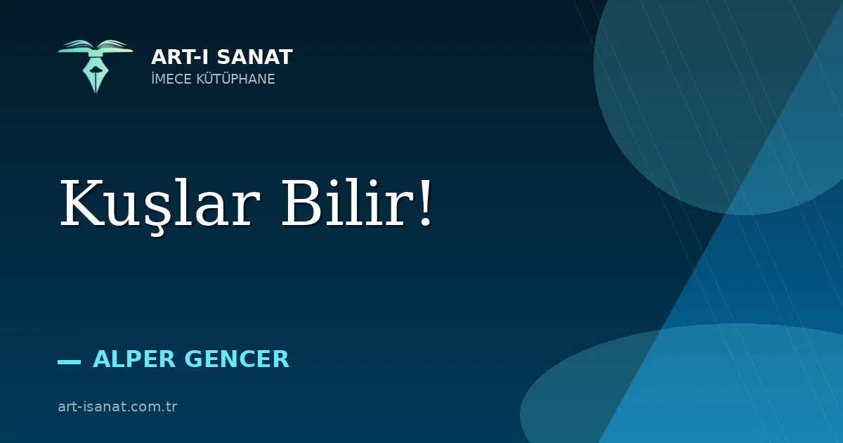Kuşlar Bilir!