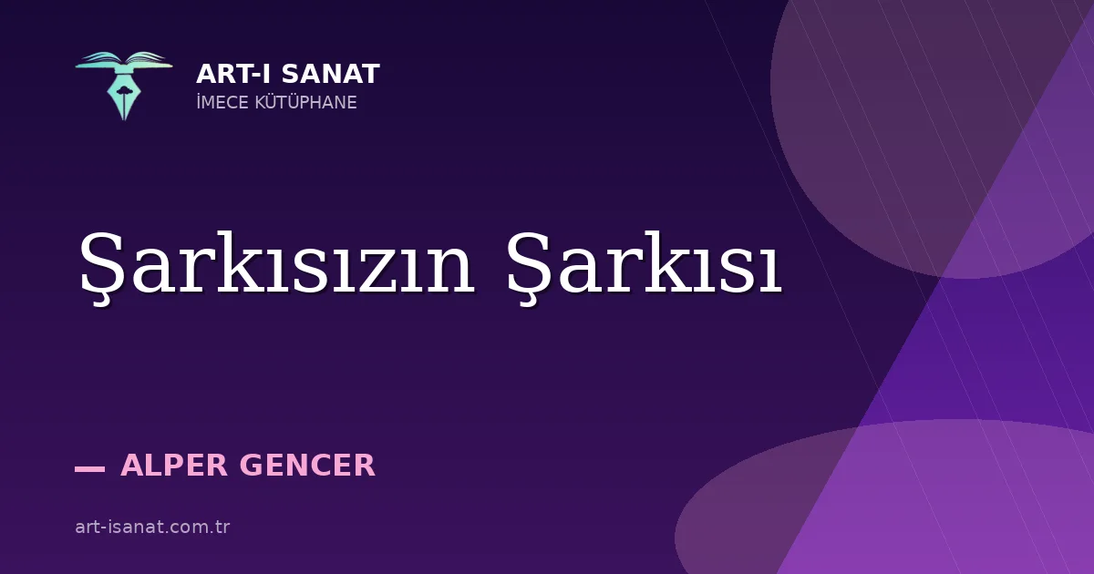 Şarkısızın Şarkısı