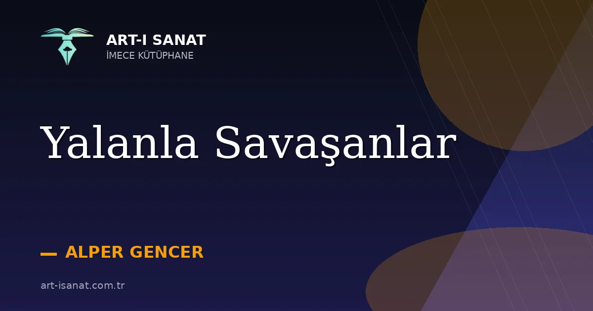 Yalanla Savaşanlar