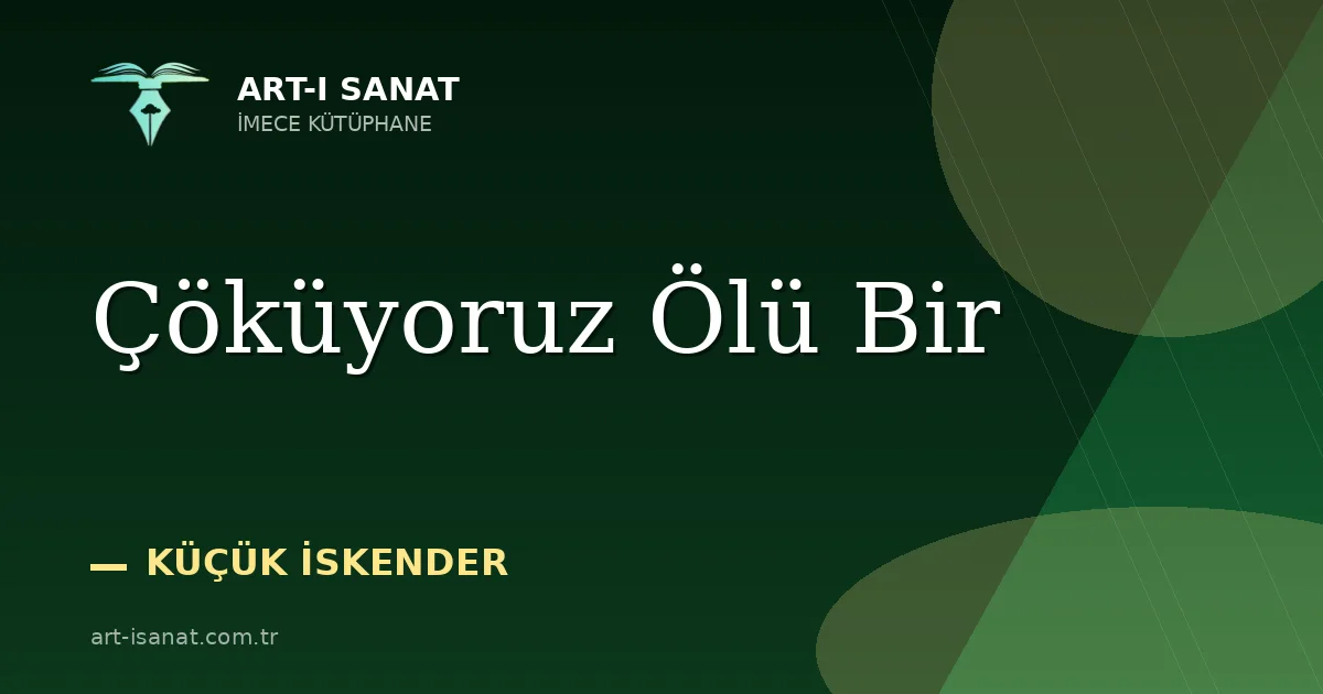 Çöküyoruz Ölü Bir