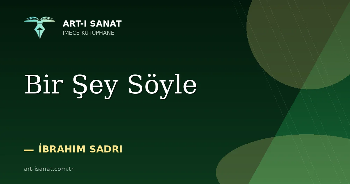 Bir Şey Söyle