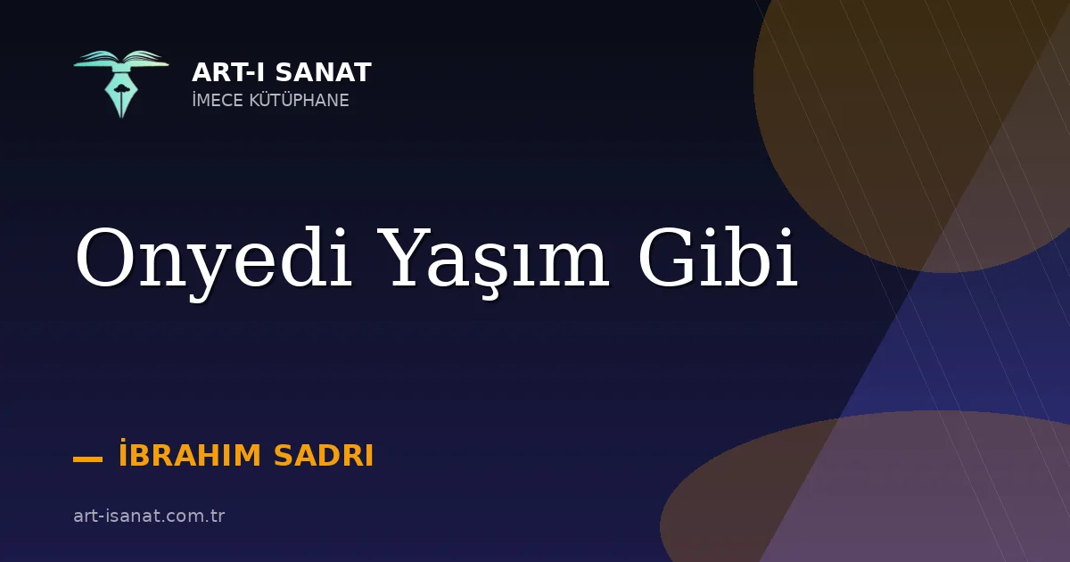 Onyedi Yaşım Gibi