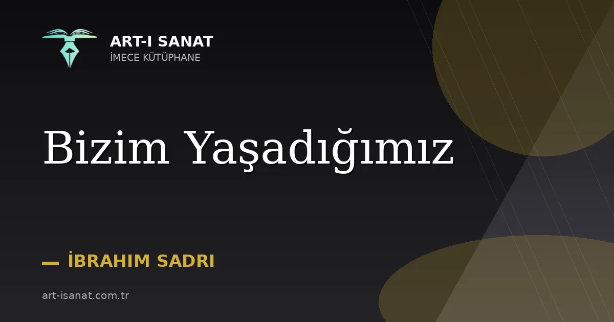 Bizim Yaşadığımız