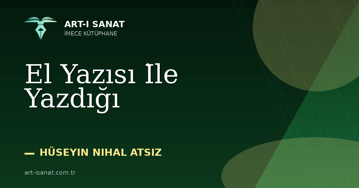 El Yazısı İle Yazdığı
