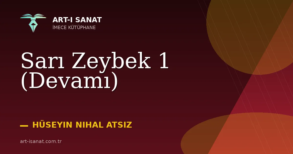 Sarı Zeybek 1 (Devamı)