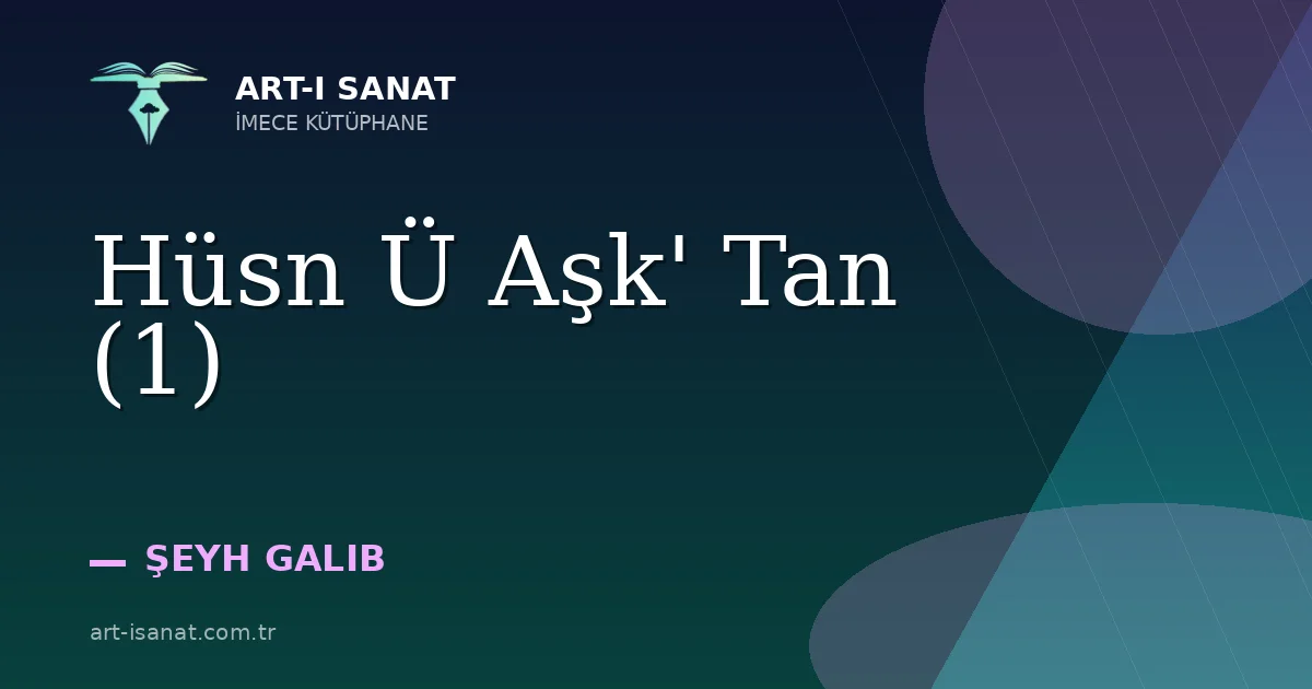 Hüsn Ü Aşk' Tan (1)