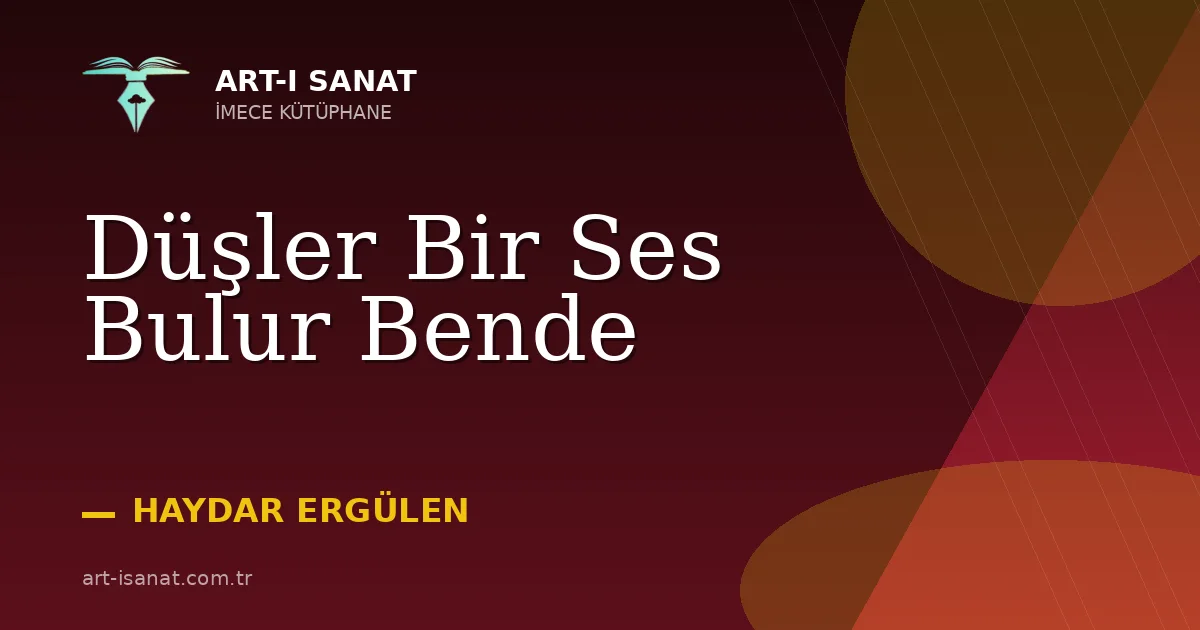 Düşler Bir Ses Bulur Bende