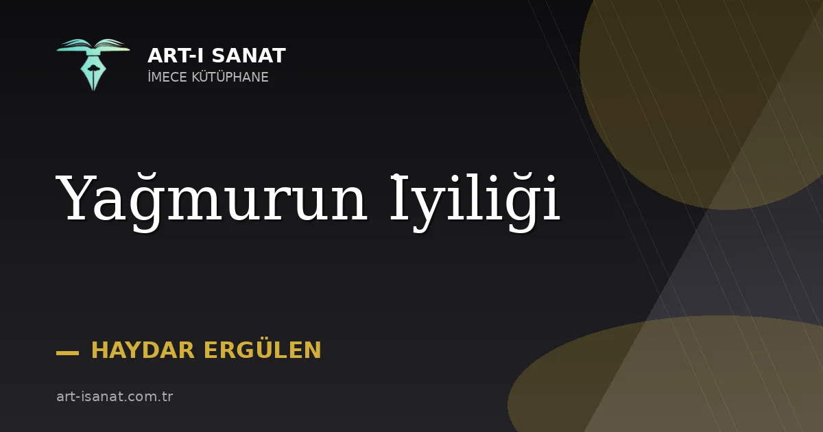 Yağmurun İyiliği