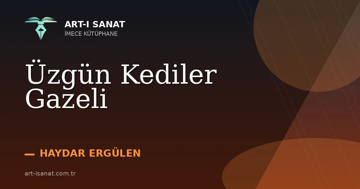 Üzgün Kediler Gazeli