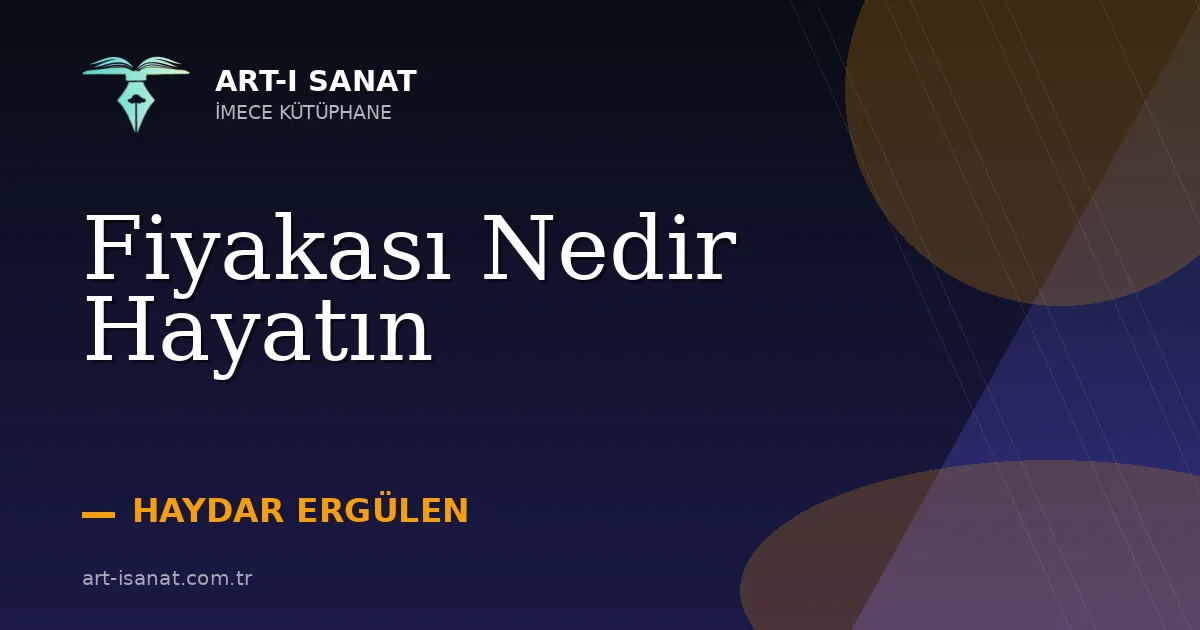 Fiyakası Nedir Hayatın