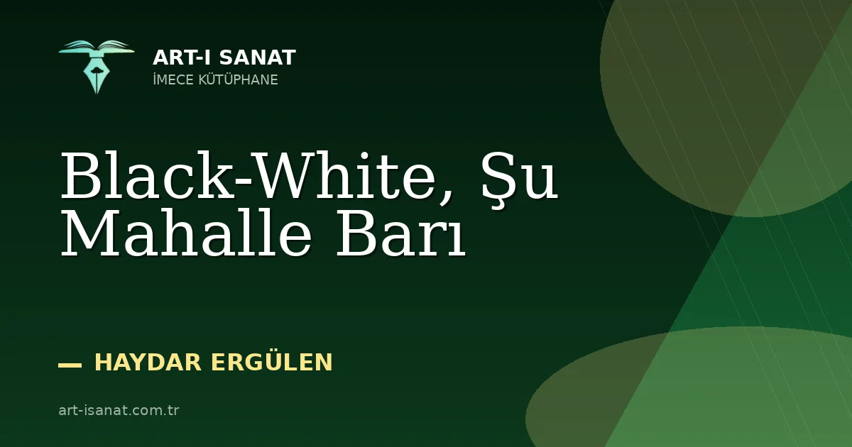 Black-White, Şu Mahalle Barı