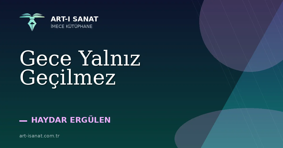 Gece Yalnız Geçilmez