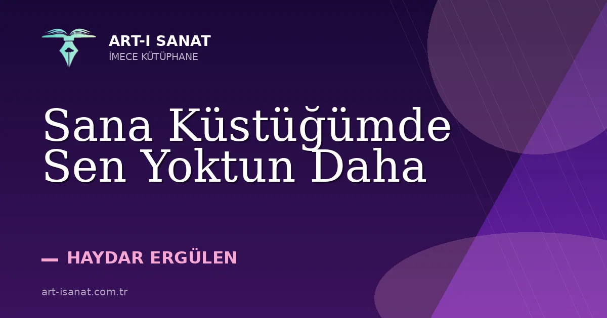 Sana Küstüğümde Sen Yoktun Daha