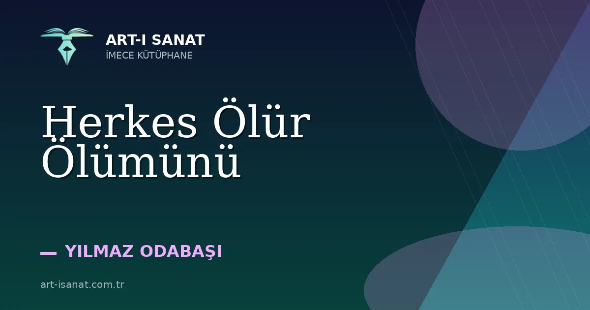 Herkes Ölür Ölümünü