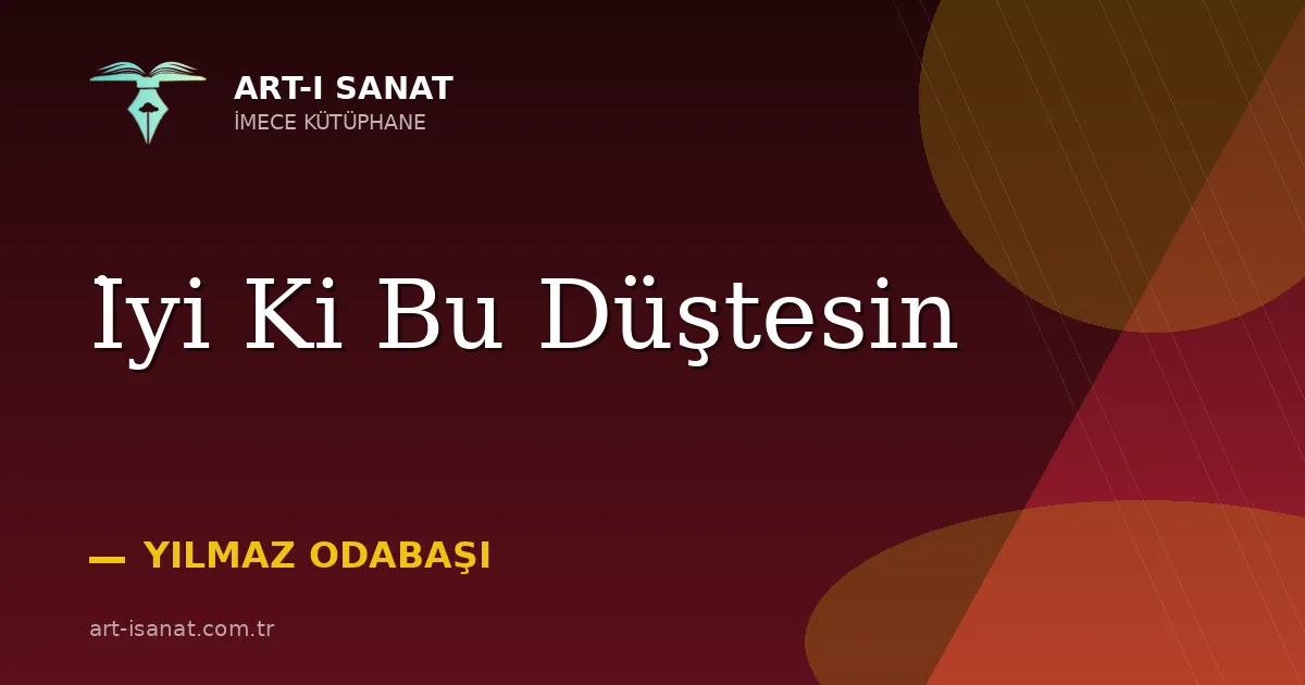 İyi Ki Bu Düştesin