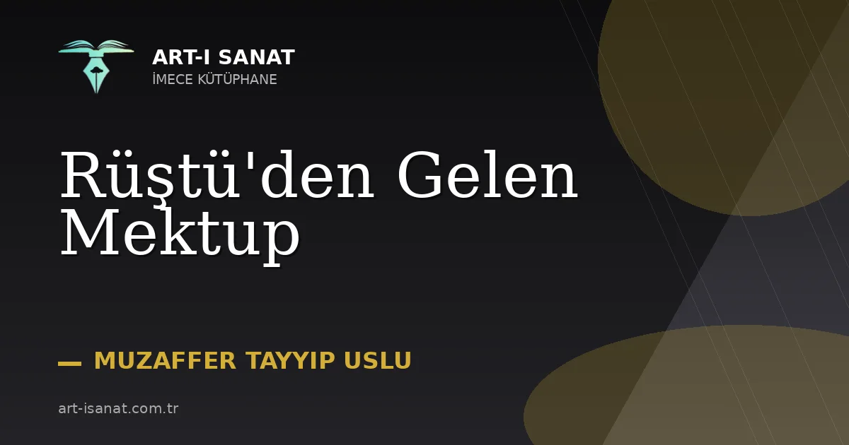 Rüştü'den Gelen Mektup