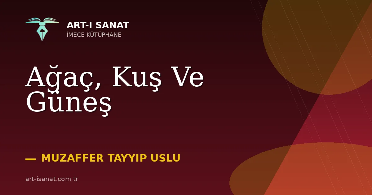 Ağaç, Kuş Ve Güneş
