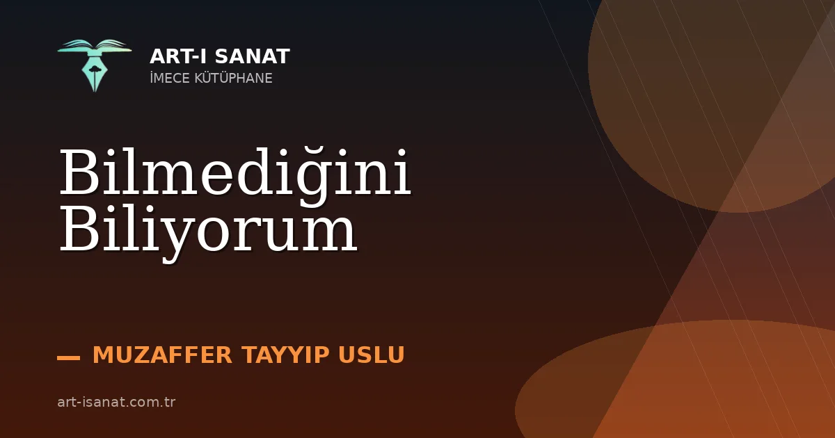 Bilmediğini Biliyorum