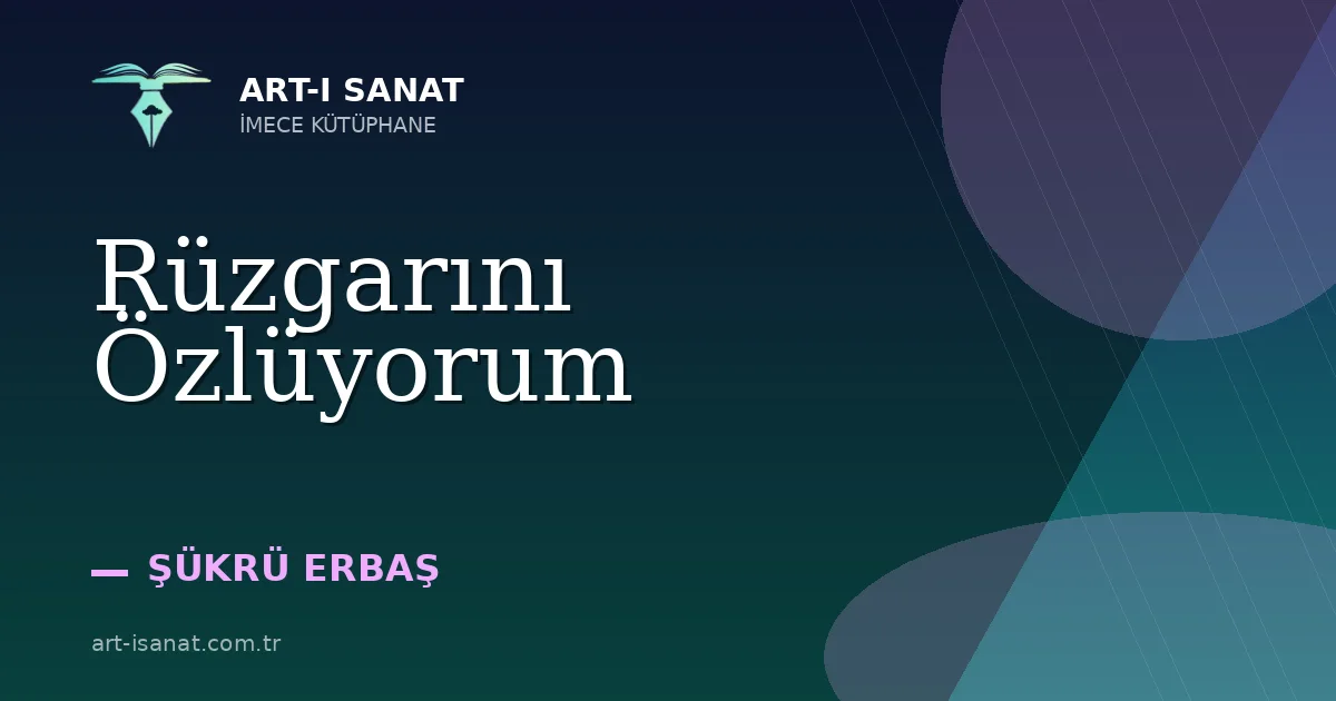 Rüzgarını Özlüyorum