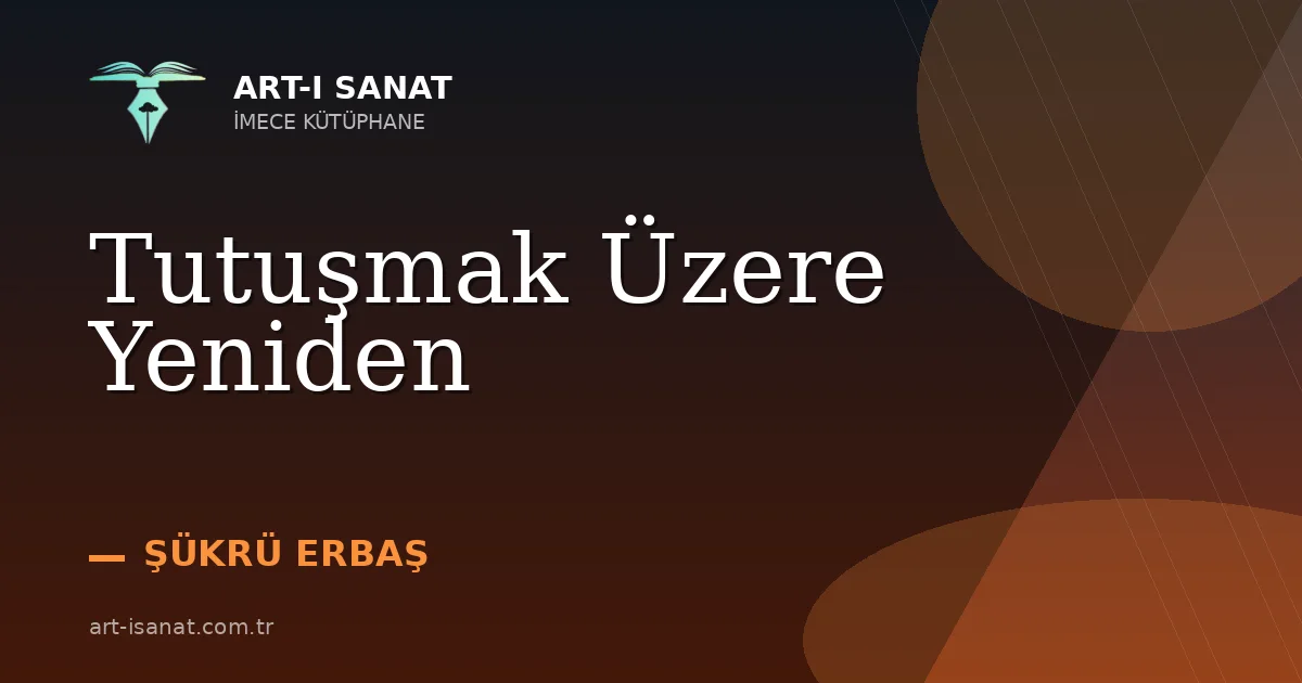 Tutuşmak Üzere Yeniden