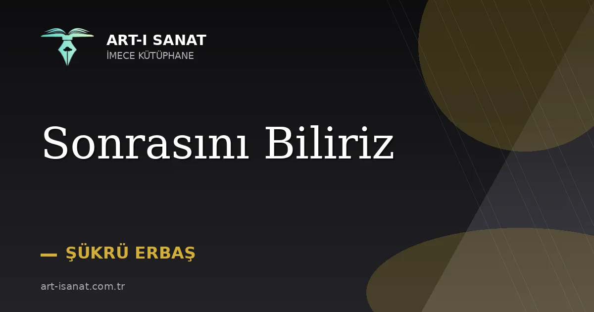 Sonrasını Biliriz