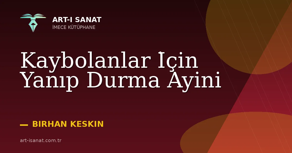 Kaybolanlar İçin Yanıp Durma Ayini