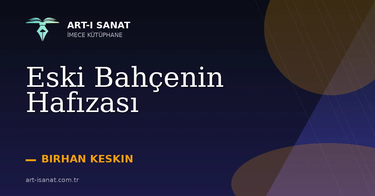 Eski Bahçenin Hafızası