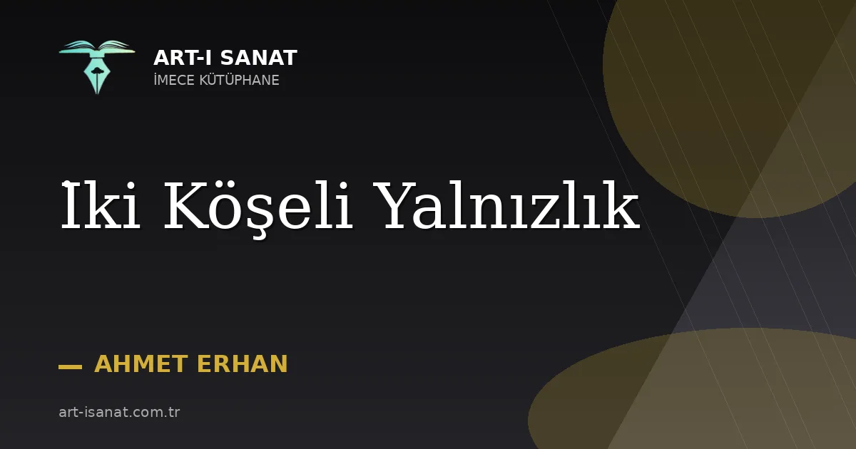 İki Köşeli Yalnızlık