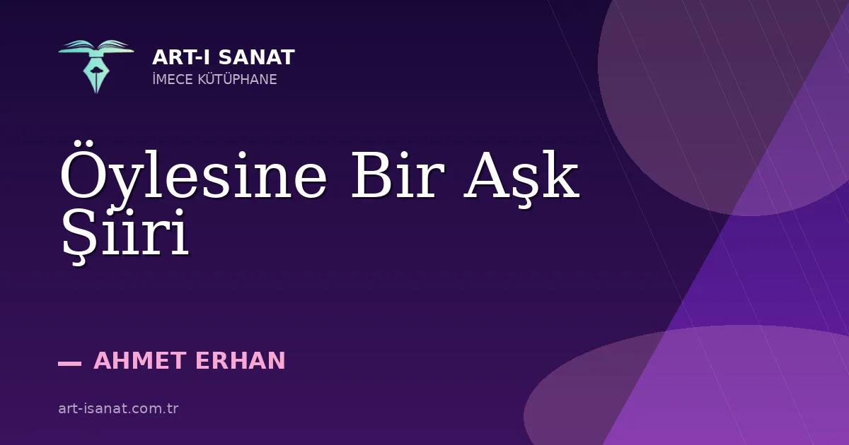 Öylesine Bir Aşk Şiiri