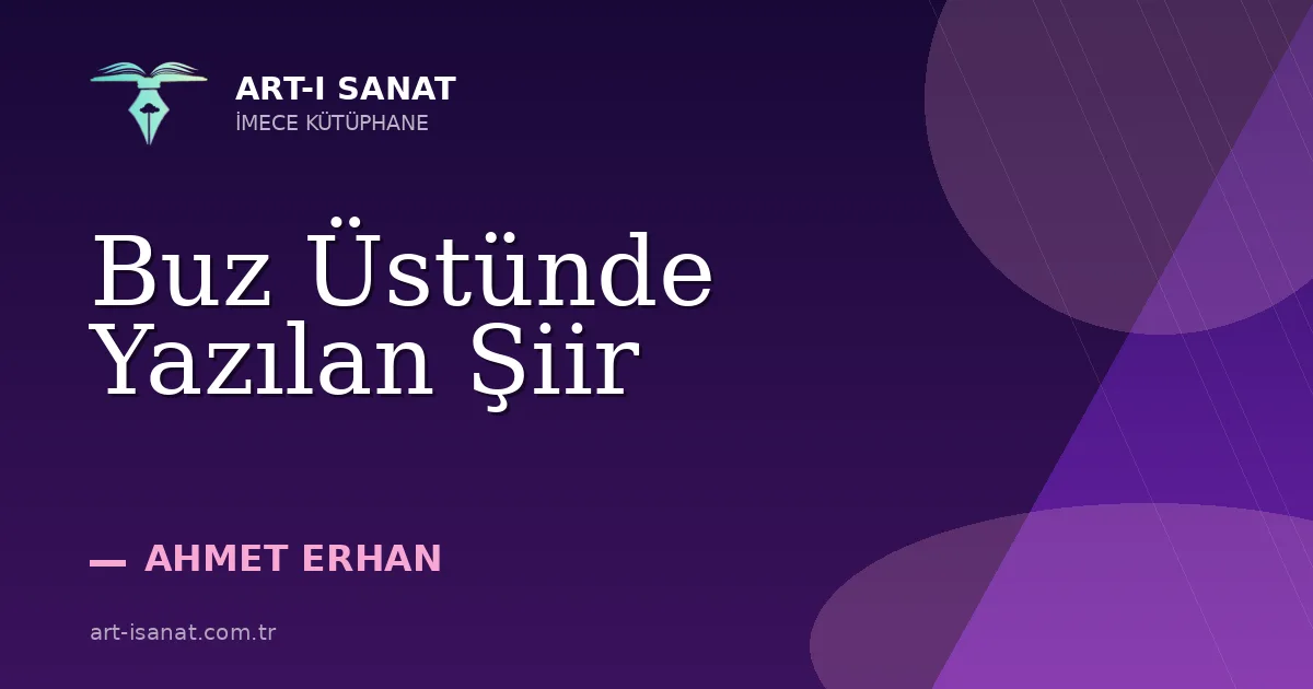 Buz Üstünde Yazılan Şiir