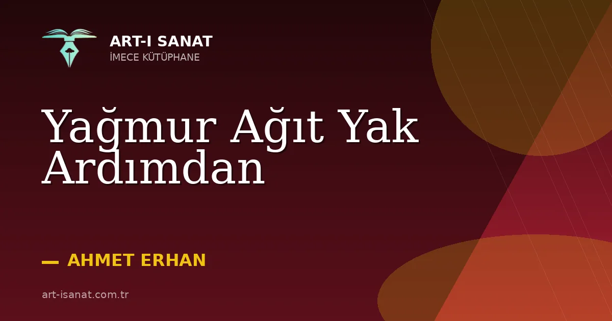 Yağmur Ağıt Yak Ardımdan