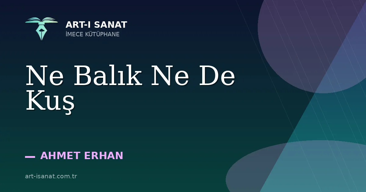 Ne Balık Ne De Kuş