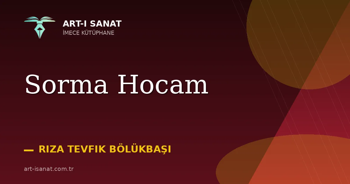 Sorma Hocam