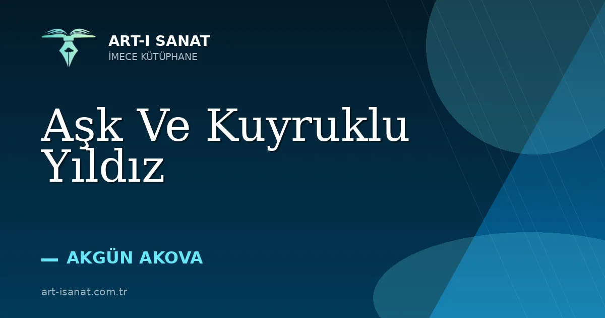 Aşk Ve Kuyruklu Yıldız