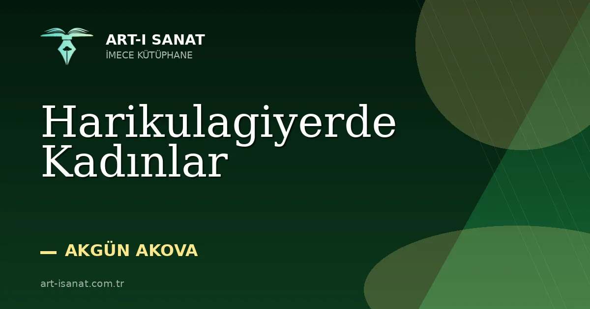 Harikulagiyerde Kadınlar