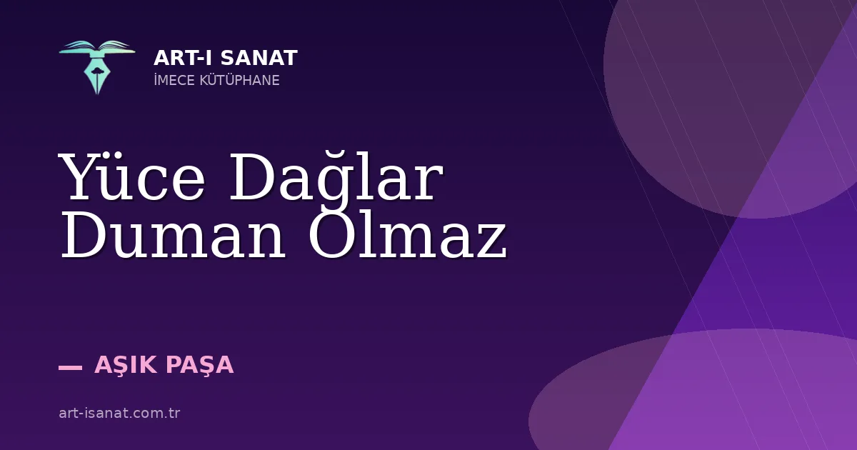 Yüce Dağlar Duman Olmaz